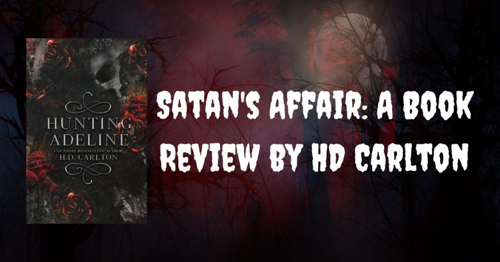 Satan's Affair_ A Book Review by HD Carlton