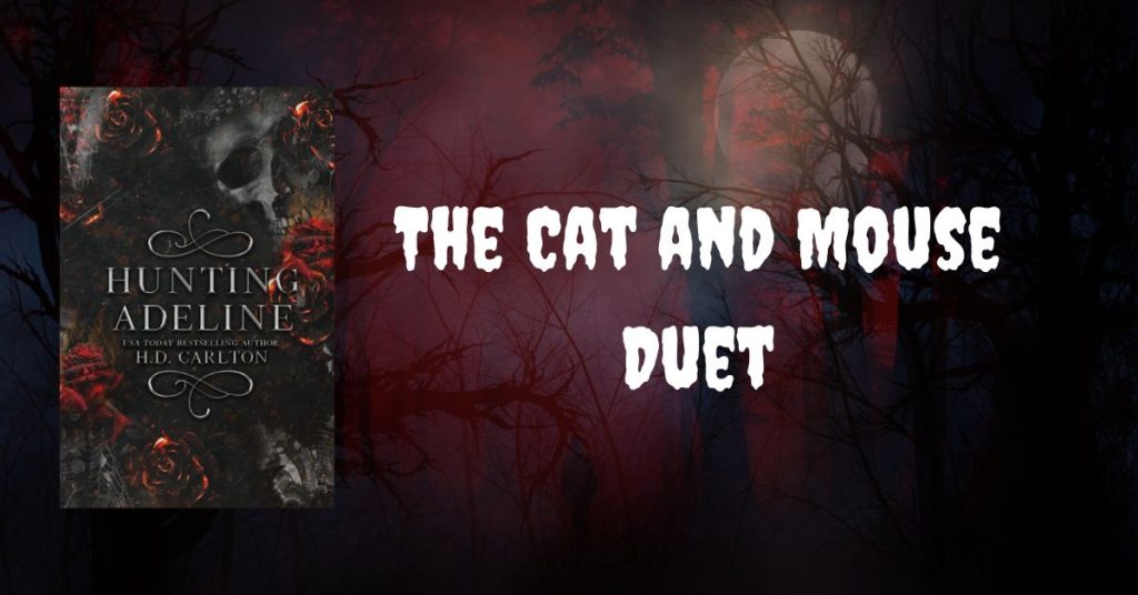 The Cat and Mouse Duet