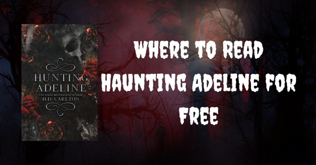 Where to Read Haunting Adeline for Free