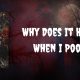 Why Does It Hurt When I Poop
